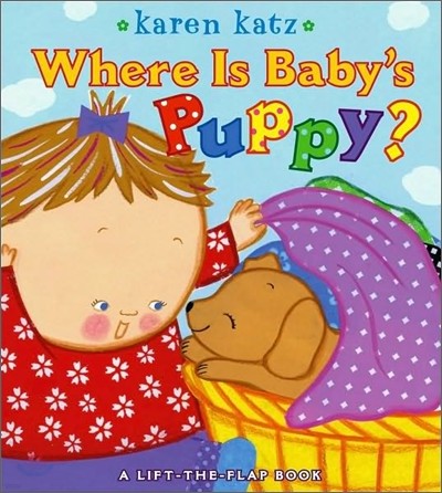 Where Is Baby's Puppy? : A Lift-the-Flap Book