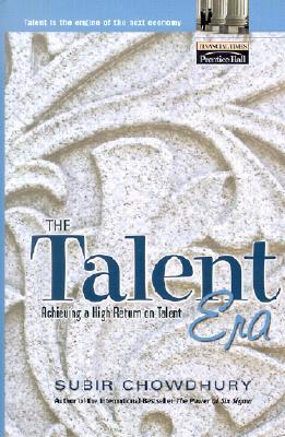 The Talent Era: Strategies for Achieving a High Return on Talent