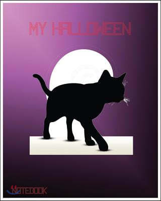 My Halloween Notebook: Unlined Notebook - Large (8 X 10 Inches) - 100 Pages