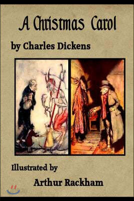 A Christmas Carol: illustrated by Arthur Rackham