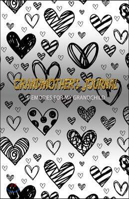Grandmother's Journal Memories for My Grandchild: A Keepsake to Remember ( Grandmother's Memory Book)