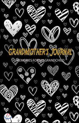Grandmother's Journal Memories for My Grandchild: A Keepsake to Remember (Grandmother's Memory Book)