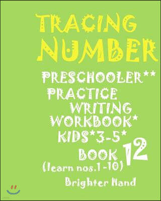 "*"tracing: Number*preschoolers*practice Writing Workbook*, Kids*ages*3-5"*" "*"tracing: Number*preschoolers*practice Writing Work