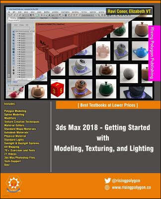 3ds Max 2018 - Getting Started with Modeling, Texturing, and Lighting