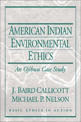 American Indian Environmental Ethics