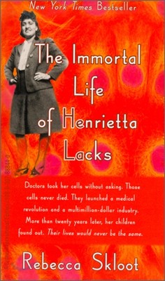 The Immortal Life of Henrietta Lacks