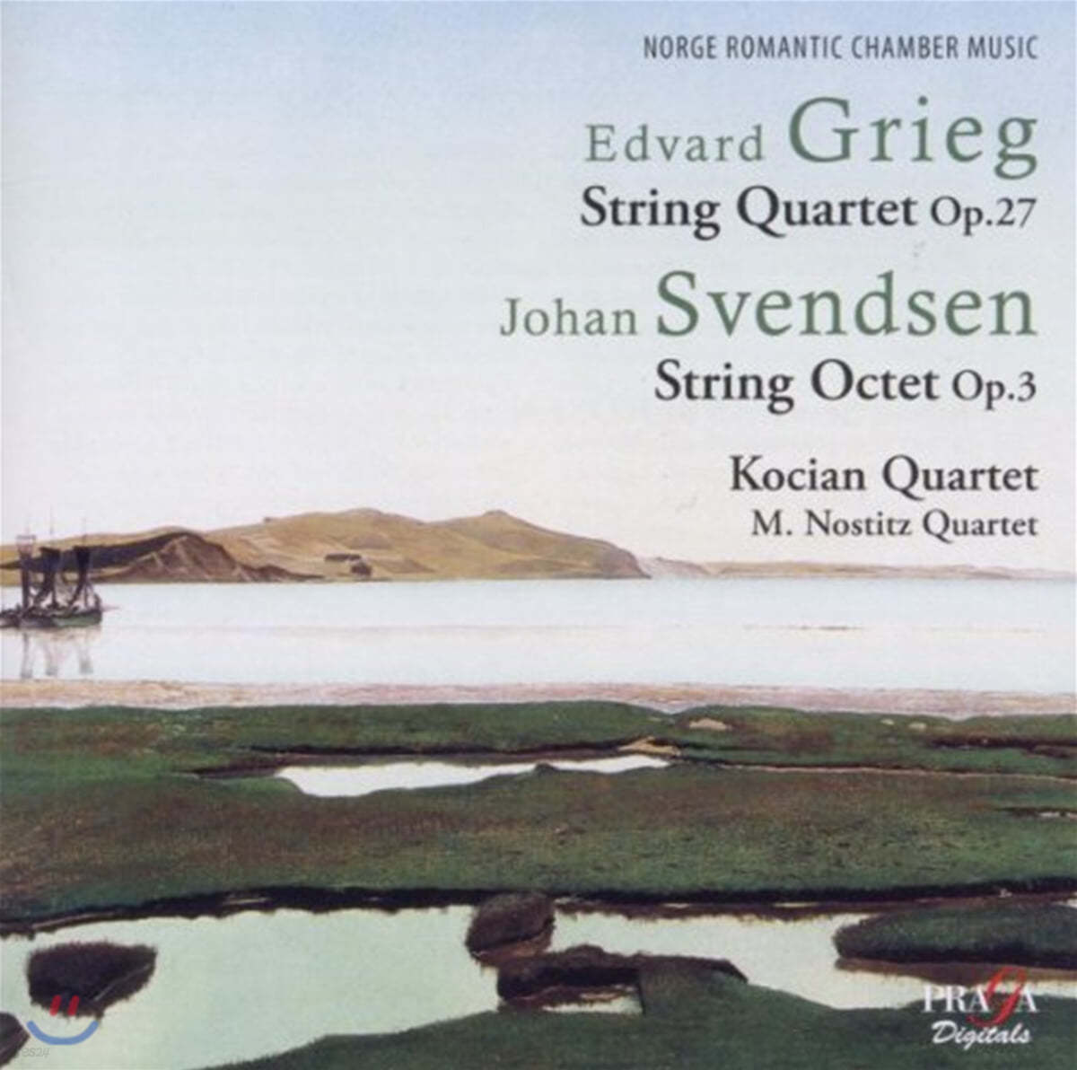 Kocian Quartet 그리그: 현악 사중주 / 요한 스벤드센: 현악 팔중주 (Grieg: String Quartet Op. 27 / Johan Svendsen: String Octet Op. 3)