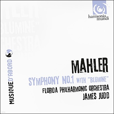James Judd  :  1 (Blumne   ) (Mahler : Symphony no.1 with Blumne)