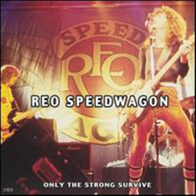 REO Speedwagon - Only The Strong Survive