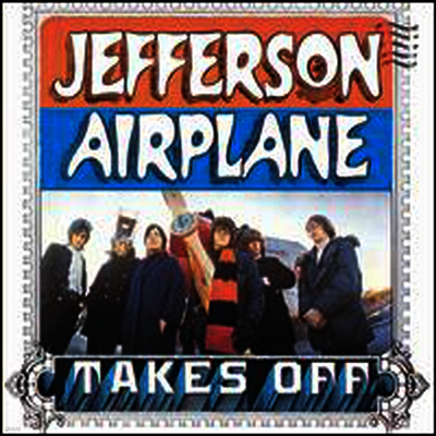 Jefferson Airplane — Jefferson Airplane Takes Off (RCA) 앨범 커버