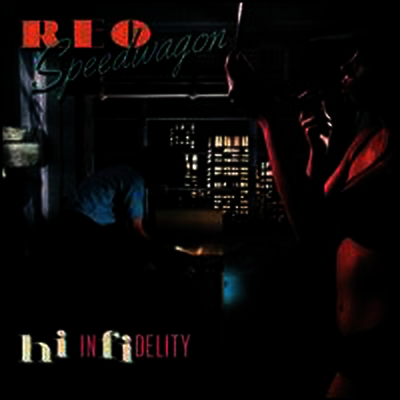 REO Speedwagon — Hi Infidelity (Limited Edition) 앨범 커버