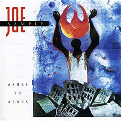 Joe Sample - Ashes To Ashes (CD-R)