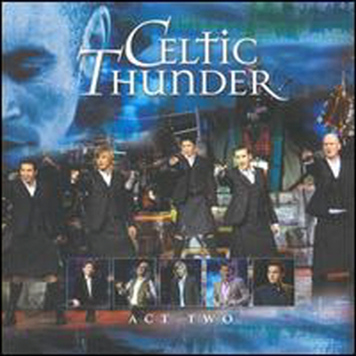 Celtic Thunder - Act Two (Bonus Tracks)(CD)