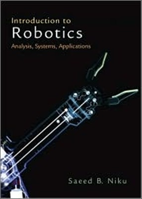Introduction to Robotics : Analysis, Systems, Applications
