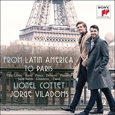 Lionel Cottet ƾ Ƹ޸ī ĸ: -κ /  /  / ߽ / Ǿ  (From Latin America to Paris - Villa-Lobos / Ravel / Ponce / Debussy / Piazzolla: Works for Cello and Piano)