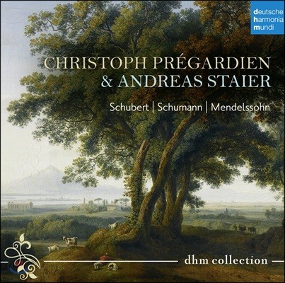 Christoph Pregardien / Andreas Staier ũ  & ȵ Ÿ̾ - DHM ÷: Ʈ /  / ൨  (DHM Collection - Schubert / Schumann / Mendelssohn)