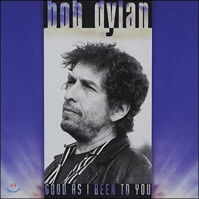 Bob Dylan — Good As I Been To You 앨범 커버