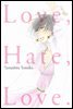 [뿩] Love, Hate, Love