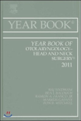 Year Book of Otolaryngology Head and Neck Surgery 2011