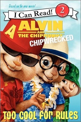 [I Can Read] Level 2 : Alvin and the Chipmunks : Chipwrecked