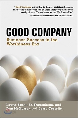 Good Company: Business Success in the Worthiness Era