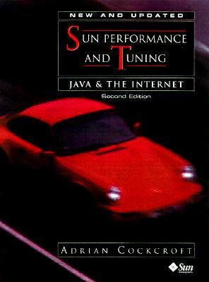Sun Performance and Tuning: Java and the Internet