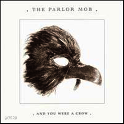 Parlor Mob - And You Were a Crow (2LP)