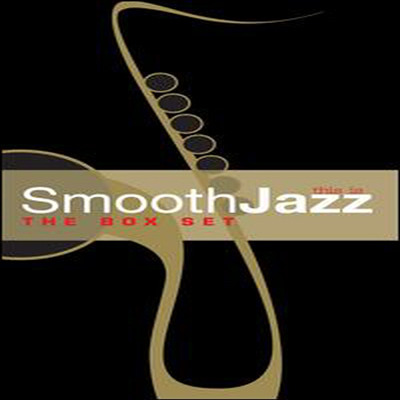 Various Artists - This Is Smooth Jazz: The Box Set (3CD)