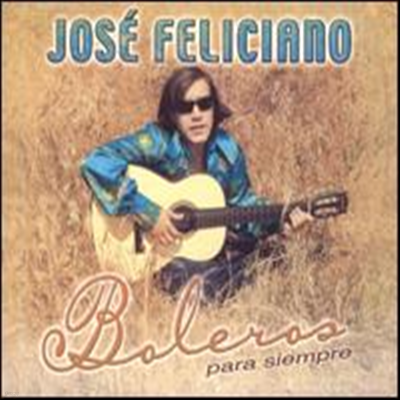 Jose Feliciano - Boleros Para Siempre (Digipack)