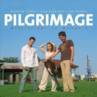 Aynsley Lister/Erja Lyytinen/Ian Parker - Pilgrimage: Mississippi to Memphis (CD)