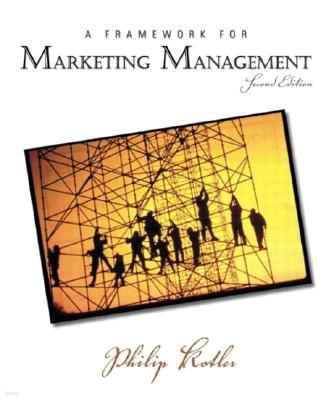 A Framework for Marketing Management 2/E