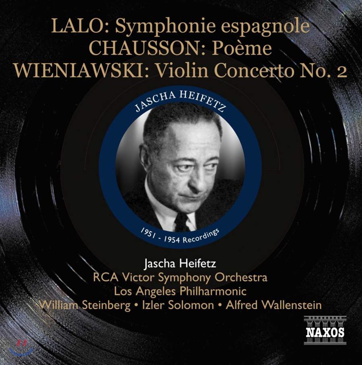 Jascha Heifetz 랄로: 스페인 교향곡 / 비에냐프스키: 바이올린 협주곡 2번 / 쇼숑: 시곡 / 생상스: 서주와 론도 카프리치오소