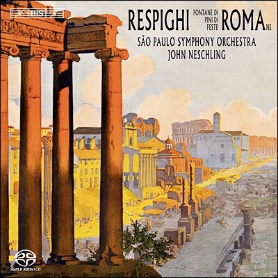John Neschling 레스피기: 로마 3부작 (Ottorino Respighi: Fontane di Roma)