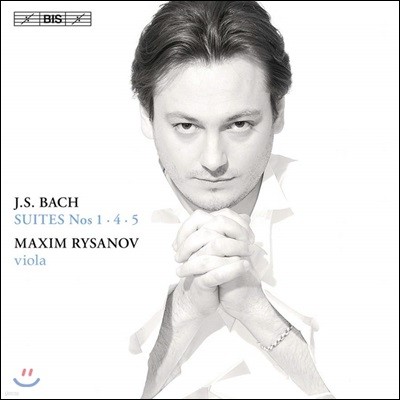 Maxim Rysanov :  ÿ  1, 4, 5 [ö ֹ] (Bach: Cello Suites BWV1007,1010,1011)
