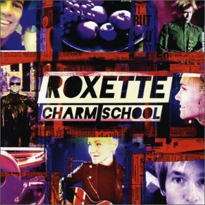 Roxette - Charm School