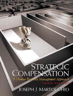 Strategic Compensation: A Human Resource
