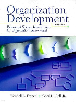 Organization Development: Behavioral Science Interventions for Organization Improvement