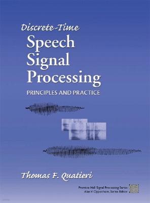 Discrete-Time Speech Signal Processing: Principles and Practice