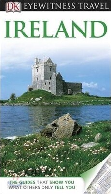 DK Eyewitness Travel : Ireland