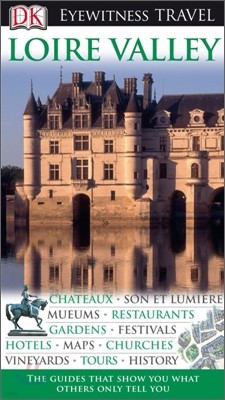 DK Eyewitness Travel : Loire Valley