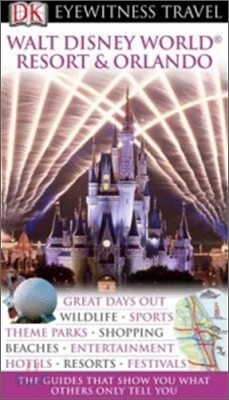 DK Eyewitness Travel : Walt Disney World Resort & Orlando