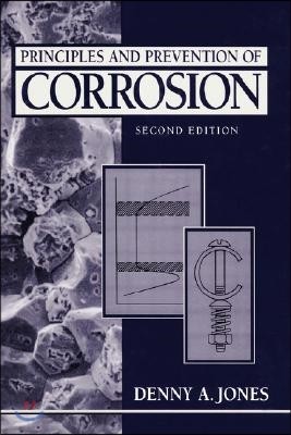 Principles and Prevention of Corrosion, 2/E
