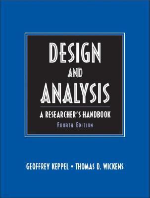 Design and Analysis : A Researcher`s Handbook, 4/E