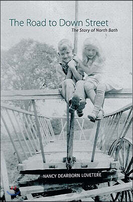 Road to Down Street: The Story of North Bath