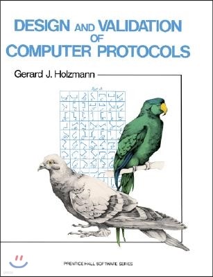 Design and Validation of Computer Protocols