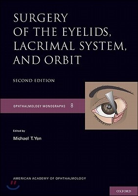Surgery of the Eyelid, Lacrimal System, and Orbit