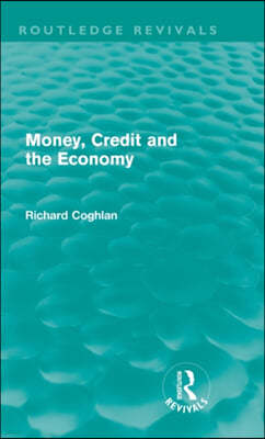 Money, Credit and the Economy (Routledge Revivals)