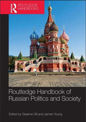 Routledge Handbook of Russian Politics & Society