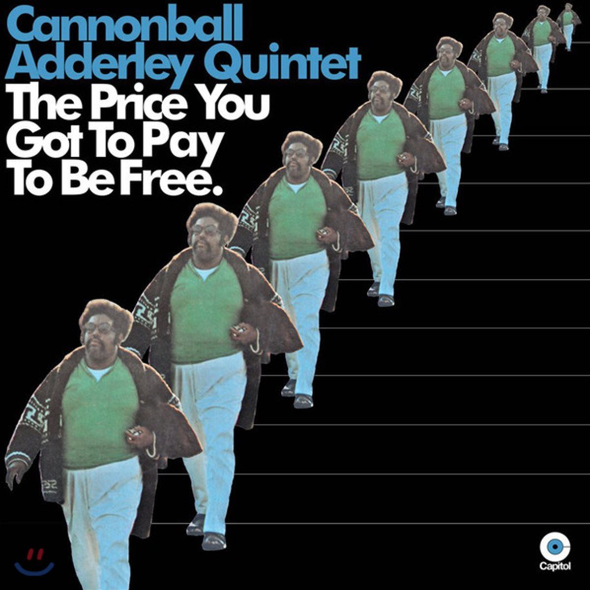 Cannonball Adderley Quintet (캐논볼 애덜리 퀸텟) - The Price You Got To Pay To Be Free