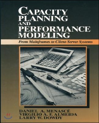 Capacity Planning and Performance Modeling